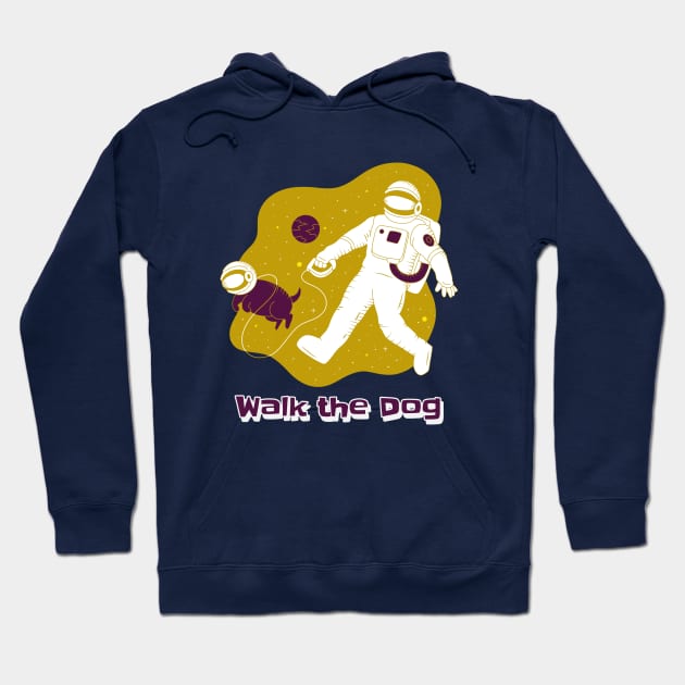 Walk the Dog Hoodie by Iskapa